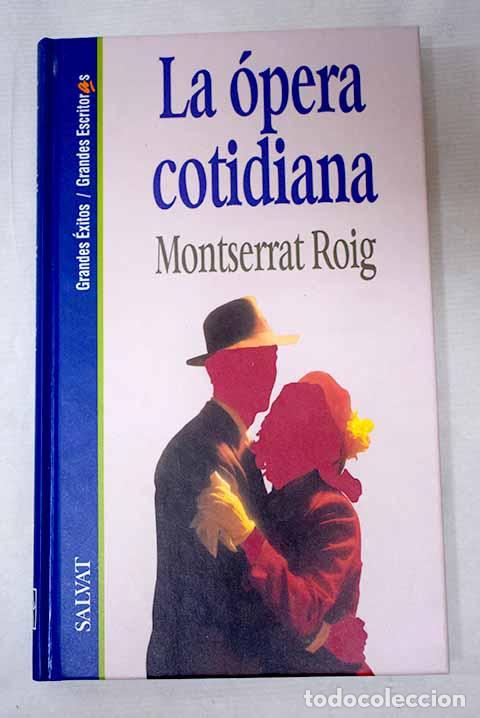 B&uuml;cher: La &oacute;pera cotidiana: Roig, Montserrat.- Roig, Montserrat