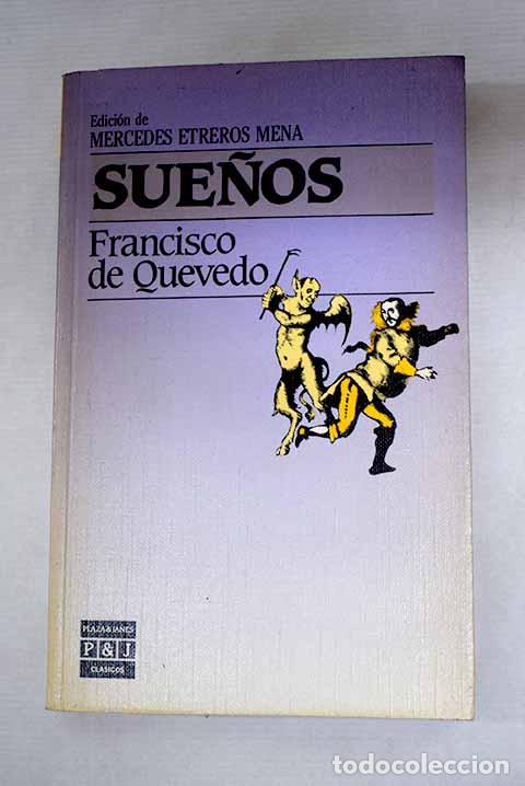 Libros: Sue&ntilde;os: Quevedo y Villegas, Francisco de.- Quevedo y Villegas, Francisco de