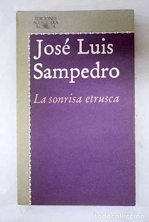 B&uuml;cher: La sonrisa etrusca: Sampedro, Jos&eacute; Luis.- Sampedro, Jos&eacute; Luis