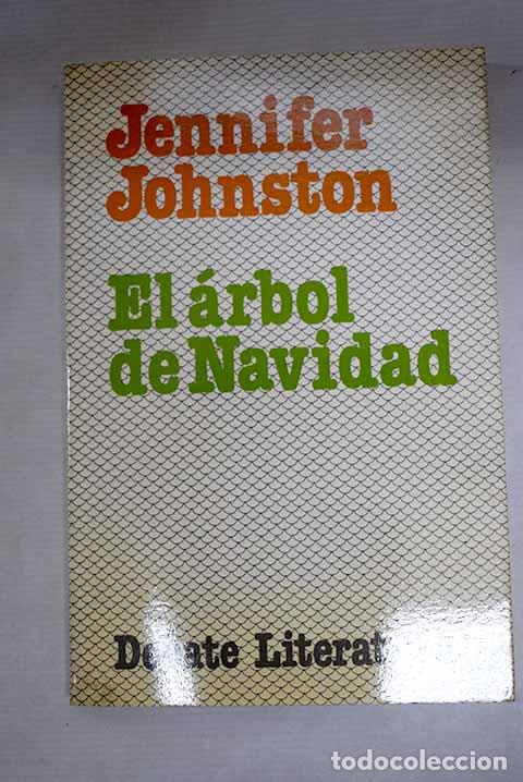 B&uuml;cher: El &aacute;rbol de Navidad: Johnston, Jennifer.- Johnston, Jennifer