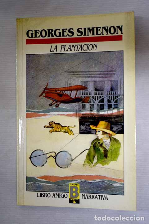 B&uuml;cher: La plantaci&oacute;n: Simenon, Georges.- Simenon, Georges