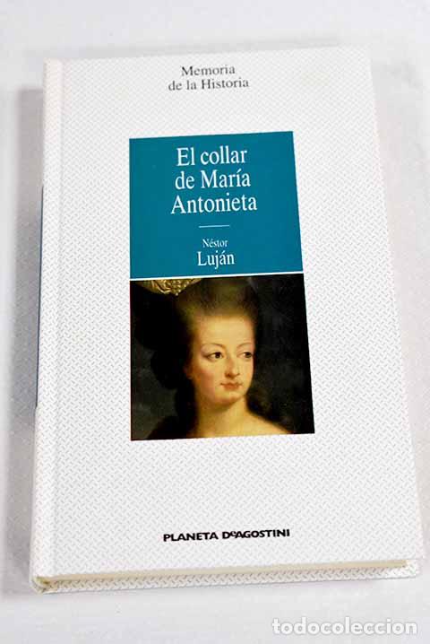 Libros: El collar de Mar&iacute;a Antonieta.- Luj&aacute;n, N&eacute;stor