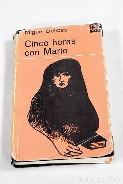 Libros: Cinco horas con Mario.- Delibes, Miguel