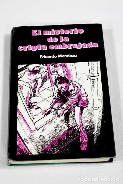 Libros: El misterio de la cripta embrujada.- Mendoza, Eduardo