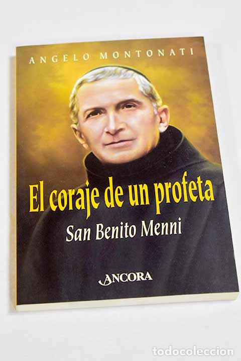 Libros: El coraje de un profeta: San Benito Menni.- Montonati, Angelo