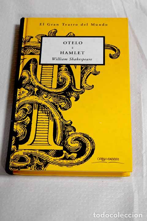 Libros: Otelo ; Hamlet: Shakespeare, William.- Shakespeare, William