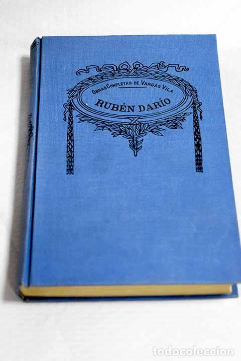 Libros: Rub&eacute;n Dar&iacute;o: Vargas Vila, Jos&eacute; Mar&iacute;a.- Vargas Vila, Jos&eacute; Mar&iacute;a