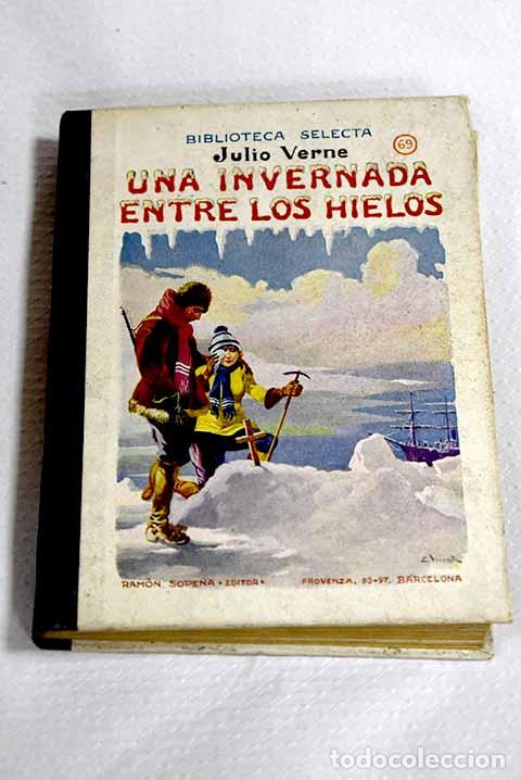 Libros: Una invernada entre los hielos.- Verne, Julio