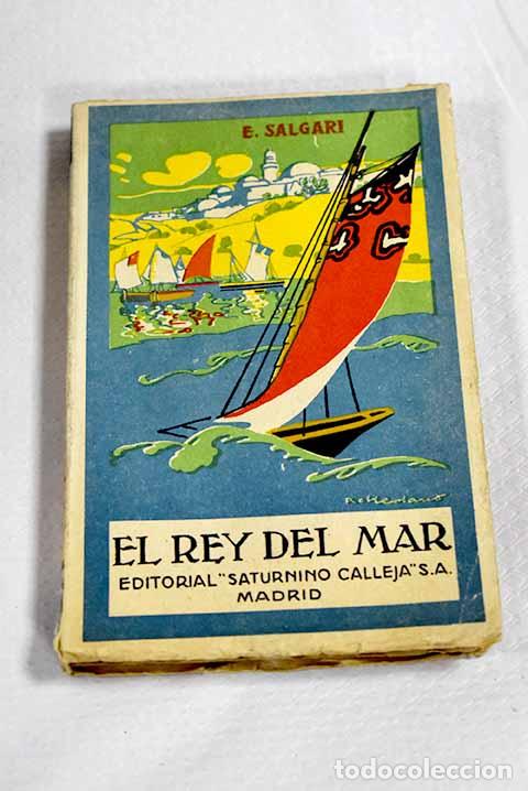 Libros: El rey del mar: segunda parte de Los tigres de la malasia.- Salgari, Emilio