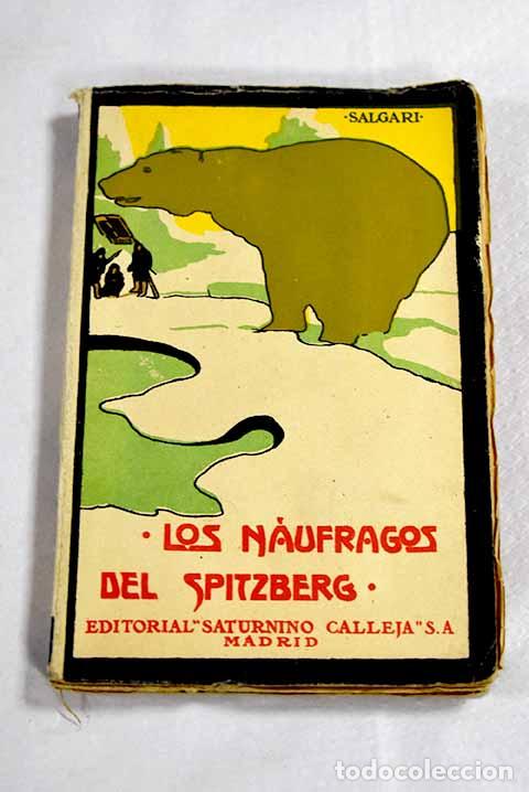 Libros: Los n&aacute;ufragos del Spitzberg.- Salgari, Emilio