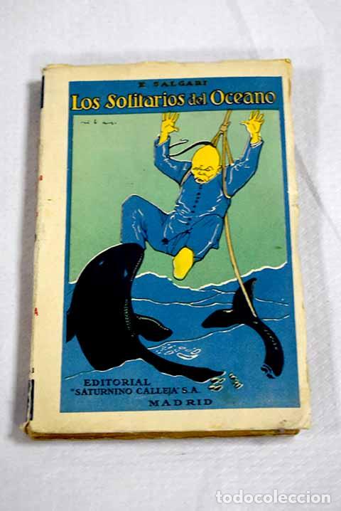 Libros: Los solitarios del Oc&eacute;ano: versi&oacute;n castellana.- Salgari, Emilio
