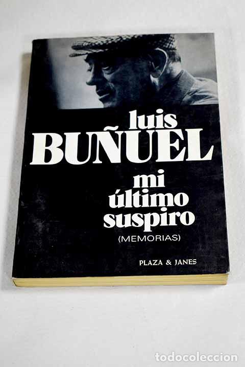 books: Mi &uacute;ltimo suspiro: Bu&ntilde;uel, Luis.- Bu&ntilde;uel, Luis