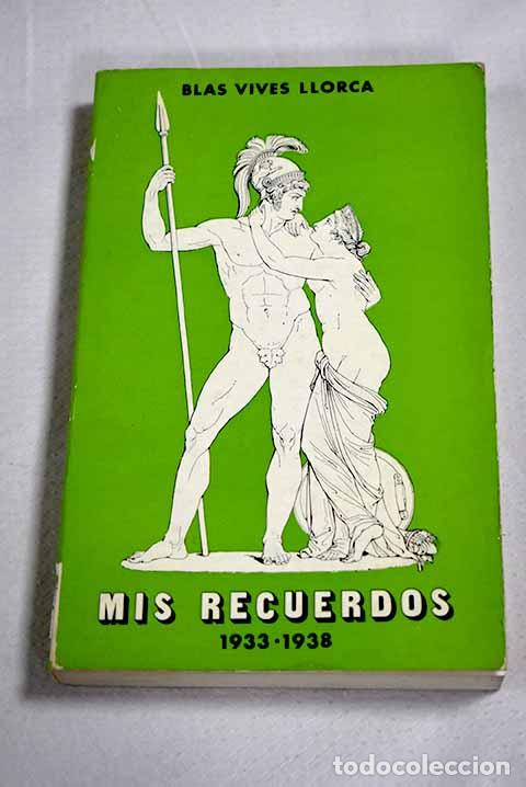 books: Mis recuerdos: (1933-1938).- Vives, Blas