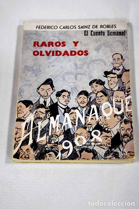 books: Raros y olvidados: (la promoci&oacute;n de El cuento Semanal ).- Sainz de Robles, Federico Carlos