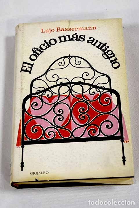 books: El oficio m&aacute;s antiguo.- Bassermann, Lujo