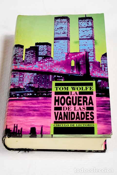 books: La hoguera de las vanidades.- Wolfe, Tom