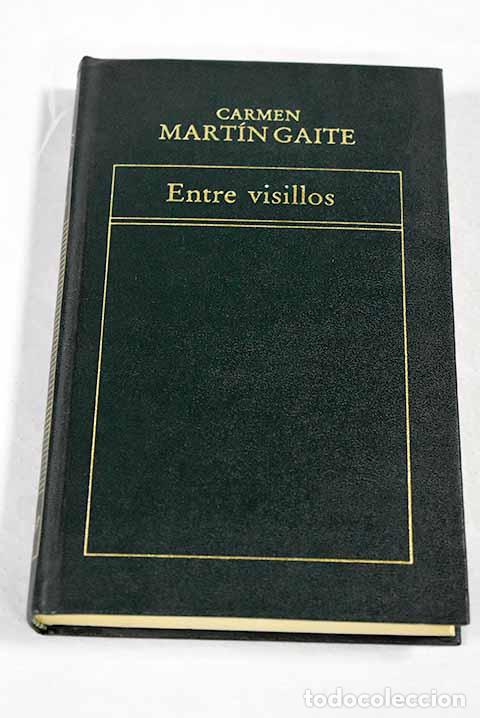 books: Entre visillos: Mart&iacute;n Gaite, Carmen.- Mart&iacute;n Gaite, Carmen