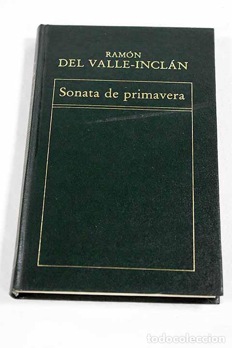 books: Sonata de primavera: Valle-Incl&aacute;n, Ram&oacute;n del.- Valle-Incl&aacute;n, Ram&oacute;n del