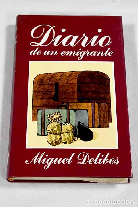 books: Diario de un emigrante.- Delibes, Miguel