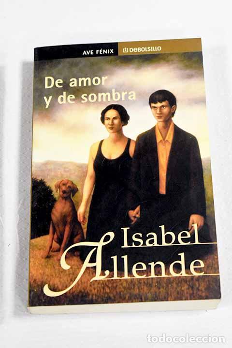 books: De amor y de sombra: Allende, Isabel.- Allende, Isabel