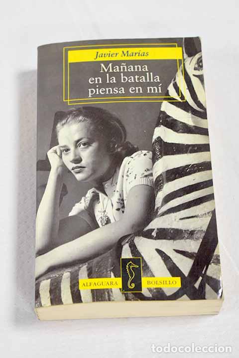 Libros: Ma&ntilde;ana en la batalla piensa en m&iacute;.- Mar&iacute;as, Javier - Foto 1