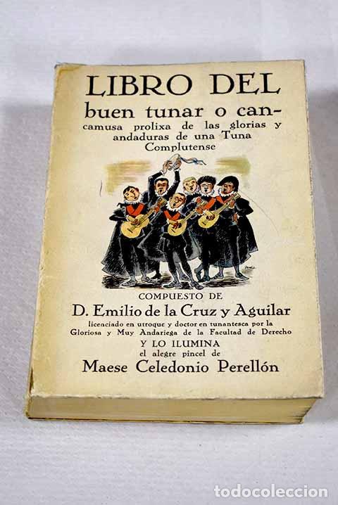 books: Libro del buen tunar o Cancamusa prolixa de las glorias y andaduras de una tuna complutense