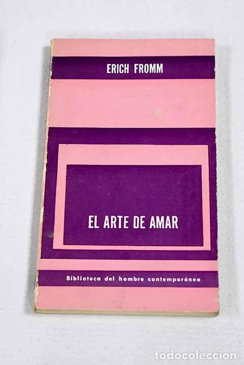 books: El arte de amar: Fromm, Erich.- Fromm, Erich