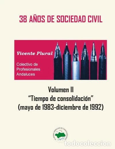 B&uuml;cher: 38 a&ntilde;os de Sociedad Civil: Volumen II. Tiempo de consolidaci&oacute;n (mayo de 1983-...- 9788478987658