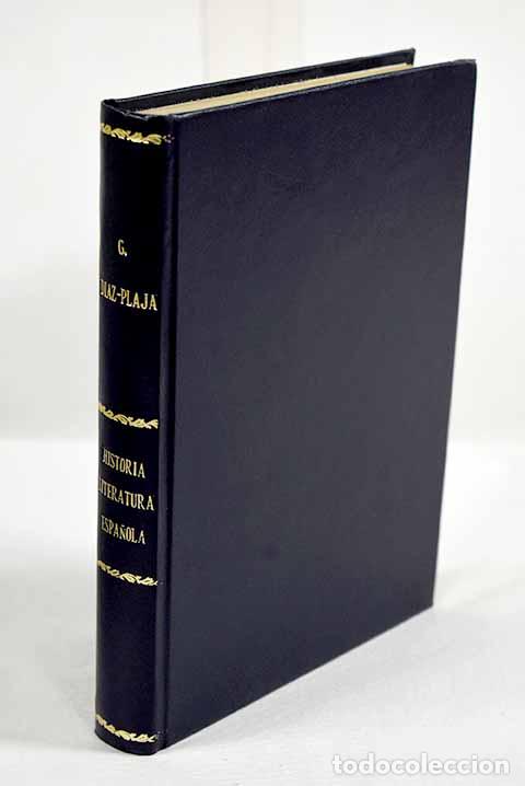 B&uuml;cher: Historia de la literatura espa&ntilde;ola a trav&eacute;s de la cr&iacute;tica y de los textos.- D&iacute;az-Plaja, Guillermo