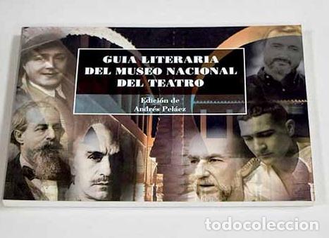 books: Gu&iacute;a literaria del Museo Nacional del Teatro