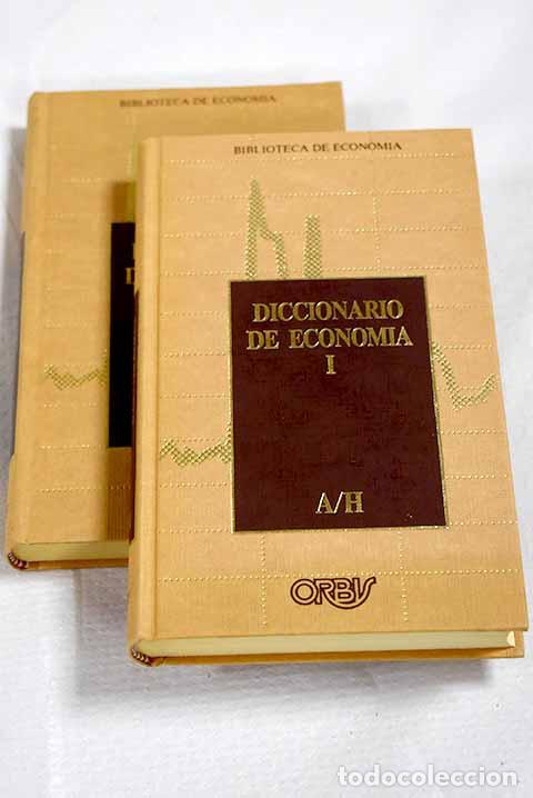 B&uuml;cher: Diccionario de econom&iacute;a: una exposici&oacute;n alfab&eacute;tica de conceptos econ&oacute;micos y su aplicaci&oacute;n
