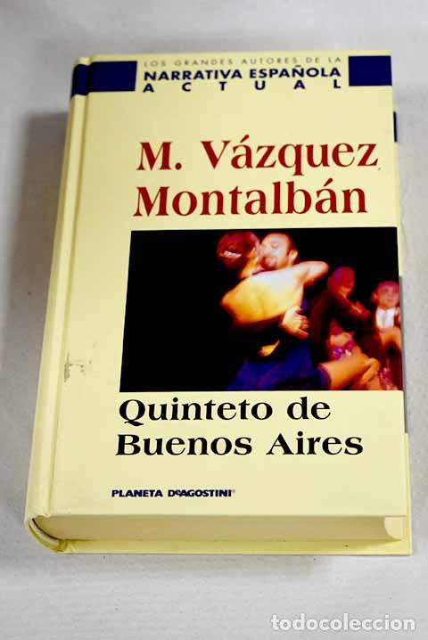 B&uuml;cher: Quinteto de Buenos Aires.- V&aacute;zquez Montalb&aacute;n, Manuel