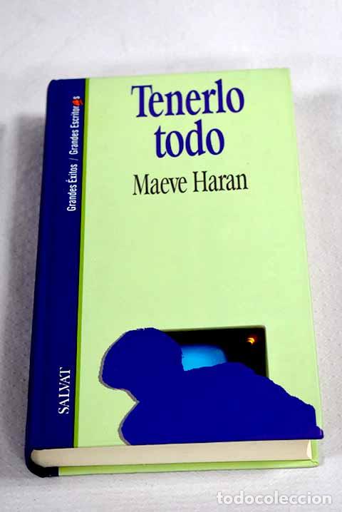 Libros: Tenerlo todo: Haran, Maeve.- Haran, Maeve