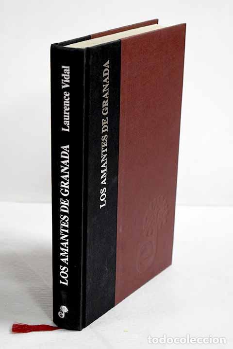 Libros: Los amantes de Granada.- Vidal, Laurence