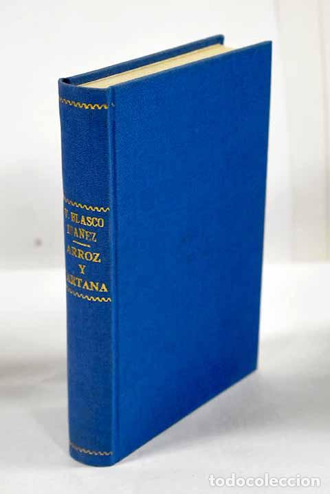 Libros: Arroz y tartana: Blasco Ib&aacute;&ntilde;ez, Vicente.- Blasco Ib&aacute;&ntilde;ez, Vicente