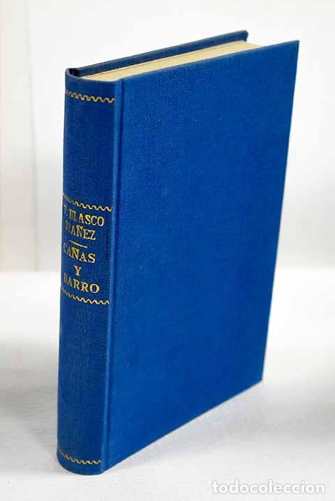 Libros: Ca&ntilde;as y barro: Blasco Ib&aacute;&ntilde;ez, Vicente.- Blasco Ib&aacute;&ntilde;ez, Vicente