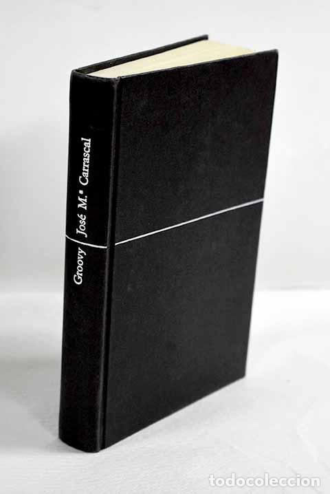 Libros: Groovy: Carrascal, Jos&eacute; Mar&iacute;a.- Carrascal, Jos&eacute; Mar&iacute;a