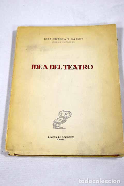 Livros em segunda m&atilde;o: Idea del teatro: Ortega y Gasset, Jos&eacute;.- Ortega y Gasset, Jos&eacute;