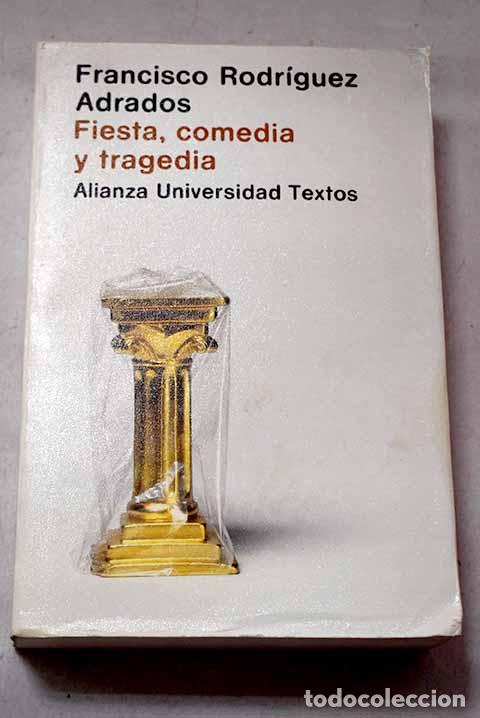 Libri di seconda mano: Fiesta, comedia y tragedia.- Rodr&iacute;guez Adrados, Francisco