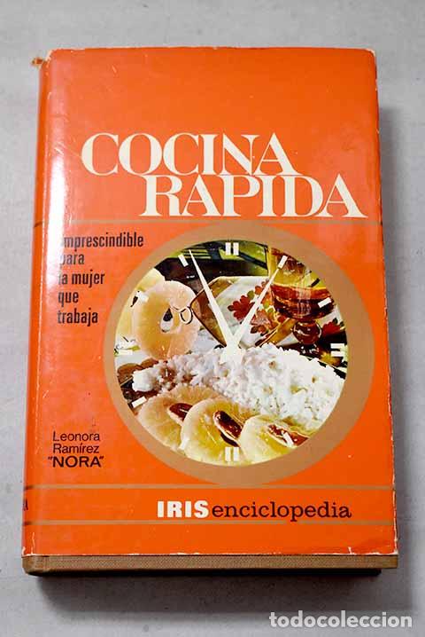 Libri di seconda mano: Cocina rapida: Ram&iacute;rez, Leonora.- Ram&iacute;rez, Leonora
