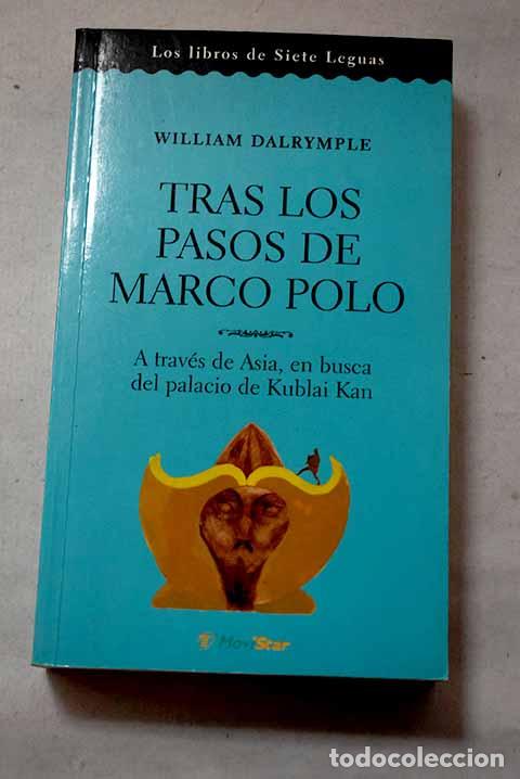 books: Tras los pasos de Marco Polo: a trav&eacute;s de Asia, en busca del palacio de Kublai Kan