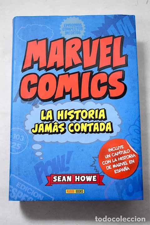 books: Marvel Comics: la historia jam&aacute;s contada.- Howe, Sean