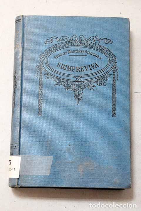 books: Siempreviva: Mart&iacute;nez Olmedilla, Augusto.- Mart&iacute;nez Olmedilla, Augusto