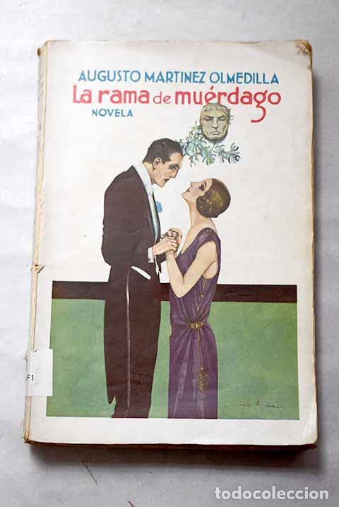 Libros: La rama de mu&eacute;rdago: Mart&iacute;nez Olmedilla, Augusto.- Mart&iacute;nez Olmedilla, Augusto