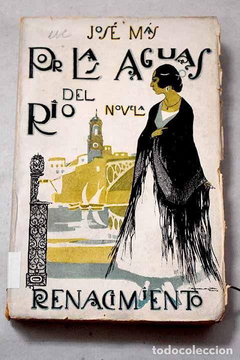 Libros: Por las aguas del rio.- M&aacute;s, Jos&eacute;