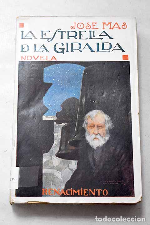 Libros: La estrella de la Giralda.- M&aacute;s, Jos&eacute;