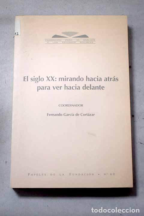 Libros: El siglo XX: mirando hacia atr&aacute;s para ver hacia delante