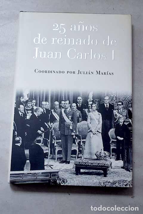 Libros: 25 a&ntilde;os de reinado de Juan Carlos I