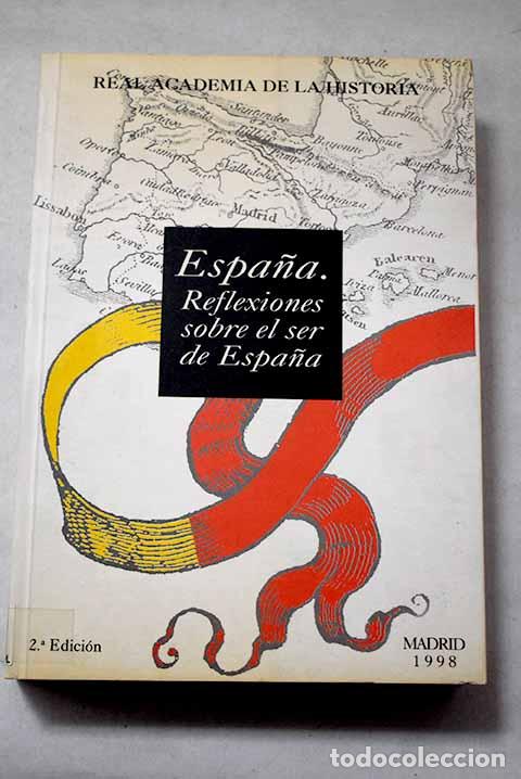 Libros: Espa&ntilde;a: reflexiones sobre el ser de Espa&ntilde;a