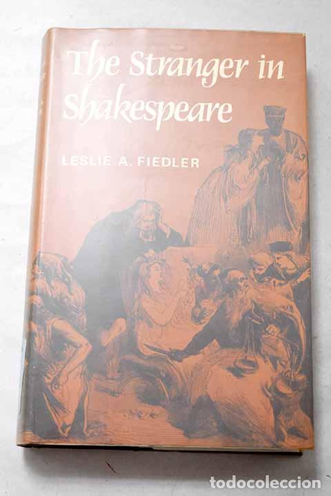 books: The stranger in shakespeare.- Fiedler, Leslie. A.